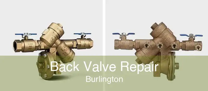Back Valve Repair Burlington