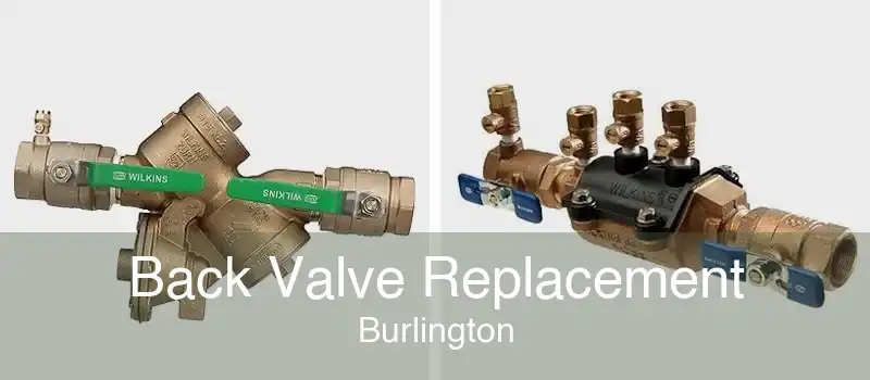 Back Valve Replacement Burlington