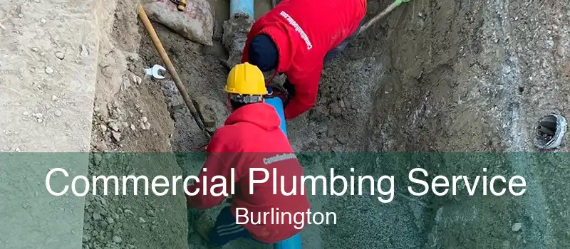 Commercial Plumbing Service Burlington