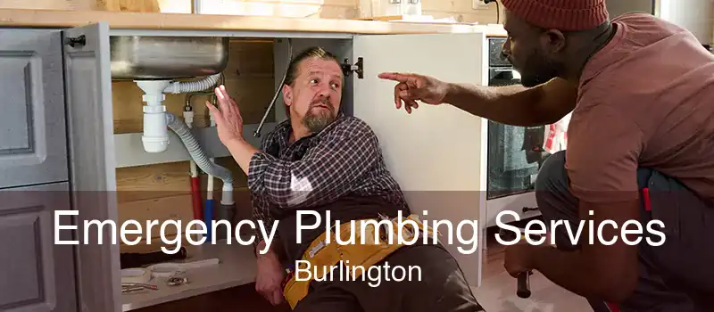Emergency Plumbing Services Burlington