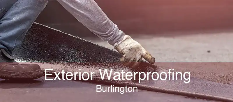 Exterior Waterproofing Burlington