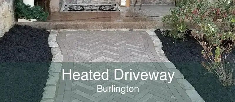 Heated Driveway Burlington