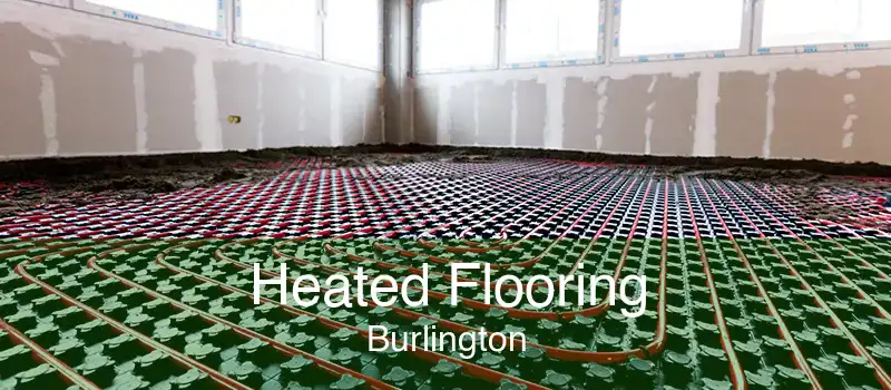 Heated Flooring Burlington