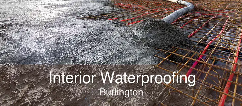 Interior Waterproofing Burlington