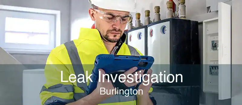 Leak Investigation Burlington