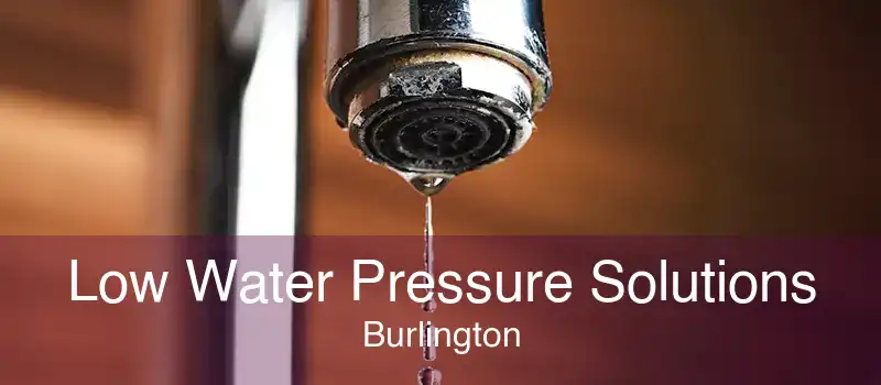 Low Water Pressure Solutions Burlington