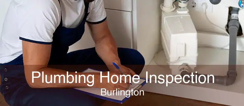Plumbing Home Inspection Burlington