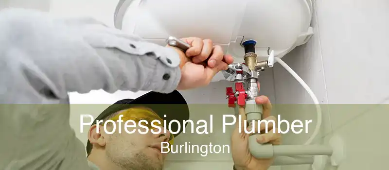 Professional Plumber Burlington
