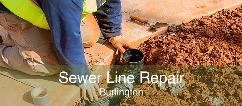 Sewer Line Repair Burlington
