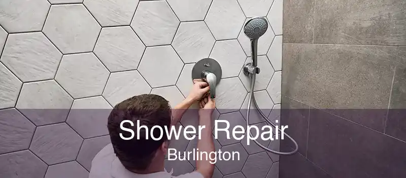 Shower Repair Burlington