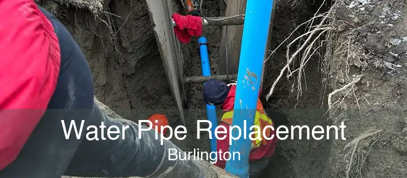 Water Pipe Replacement Burlington