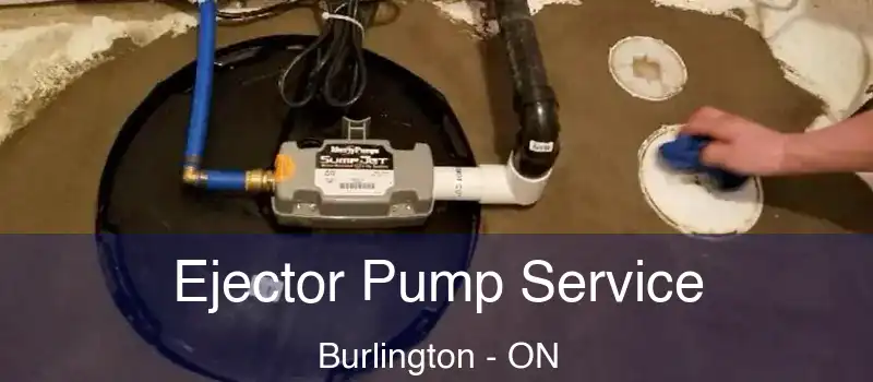  Ejector Pump Service Burlington - ON