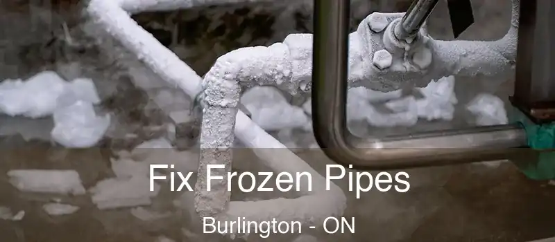  Fix Frozen Pipes Burlington - ON