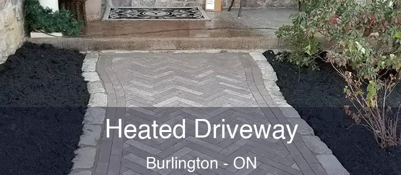  Heated Driveway Burlington - ON