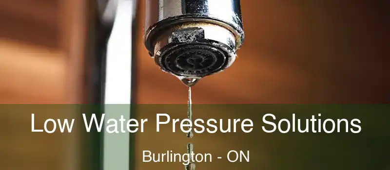  Low Water Pressure Solutions Burlington - ON