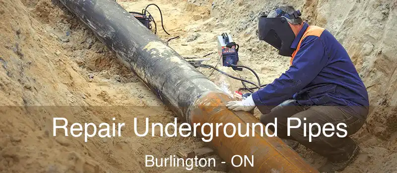  Repair Underground Pipes Burlington - ON