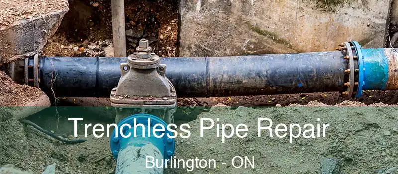  Trenchless Pipe Repair Burlington - ON