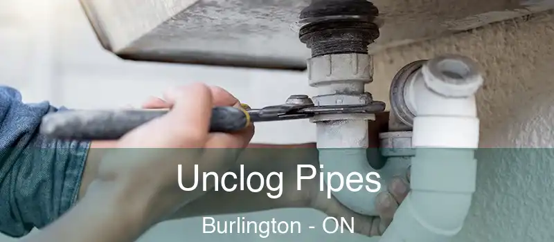  Unclog Pipes Burlington - ON
