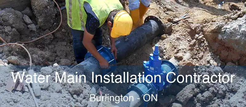  Water Main Installation Contractor Burlington - ON